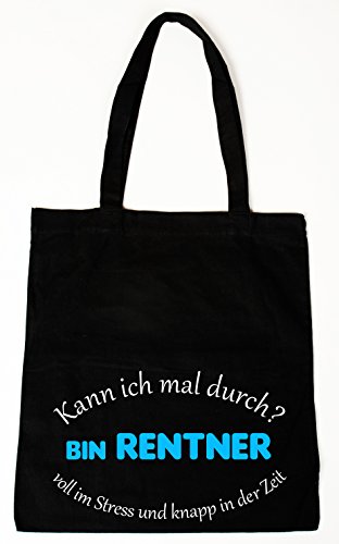 Baumwollbeutel Tasche Bag - Kann ich mal durch - bin Rentner... - witziger Spruch (lange Henkel)