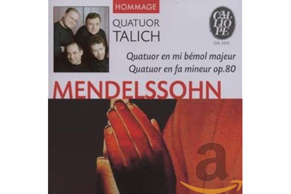 Mendelssohn : Quatuor à cordes Op. 80 et 81