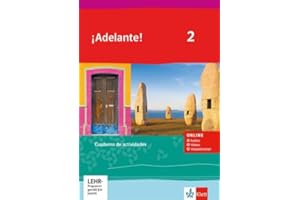 ¡Adelante! 2: Cuaderno de actividades mit Audios, Videos und Vokabeltrainer 2. Lernjahr (¡Adelante! Spanisch als neu einsetzende Fremdsprache an ... Oberstufe. Allgemeine Ausgabe ab 2019)