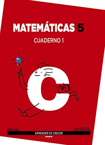 Matemáticas 5 Cuaderno 1 (Aprender es crecer)
