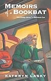 Memoirs of a Bookbat by Kathryn Lasky