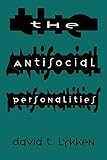 The Antisocial Personalities by David T. Lykken