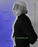 bubble free  How To Survive Your Mouth: the Bubble-Free diet (a Literary Sweet Roll) (English Edition)