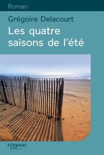 couverture de : Les quatre saisons de l'&eacute;t&eacute;