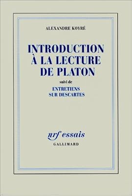 Introduction à la lecture de Platon / Entretiens sur Descartes