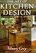 The Art of Kitchen Design: Planning for Comfort and Style by