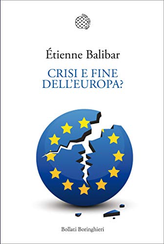 Crisi e fine dell'Europa? libro