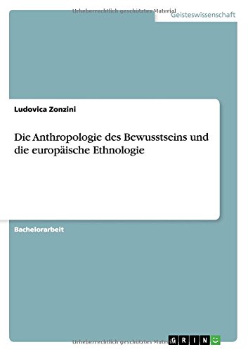Preisvergleich Produktbild Die Anthropologie des Bewusstseins und die europäische Ethnologie