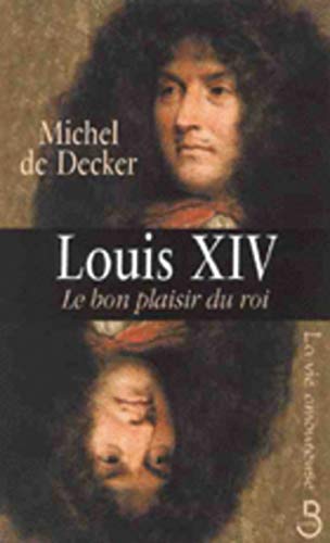 Louis XIV, le bon plaisir du roi gratuit Louis XIV, le bon plaisir du roi gratuit