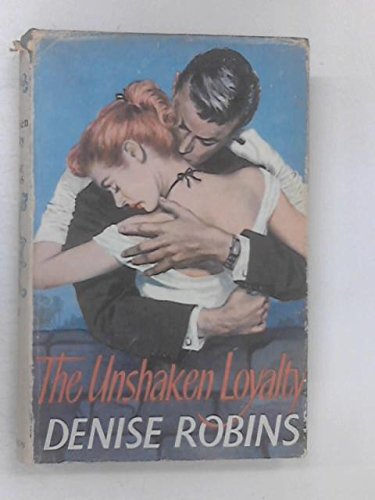 The Unshaken Loyalty