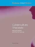 Image de Cyberculture Theorists: Manuel Castells and Donna Haraway