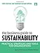 The Business Guide to Sustainability: Practical Strategies and Tools for Organizations by Darcy Hitchcock, Marsha Willard