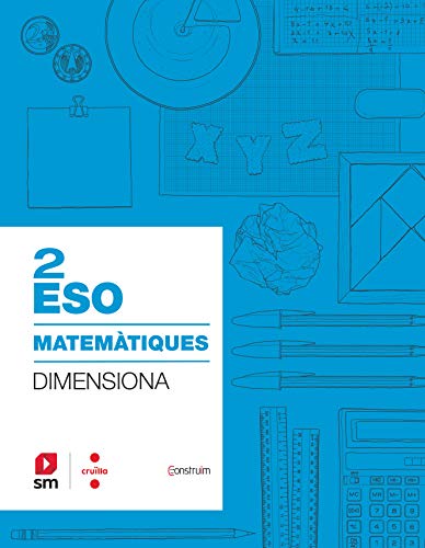 Quadern Matemàtiques 2 ESO Dimensiona Construïm