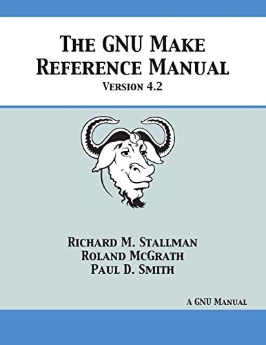 GNU Make Reference Manual: Version 4.2