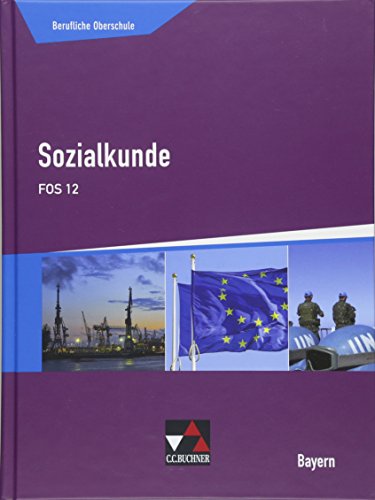 Buchners Sozialkunde Berufliche Oberschule Bayern / Sozialkunde FOS 12