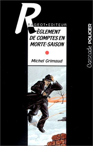 Règlement de comptes en morte-saison