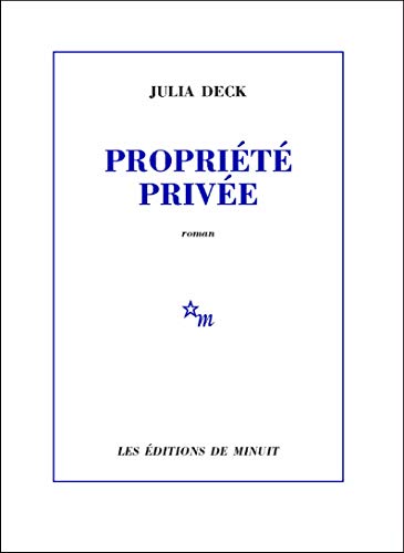 Propriété privée (ROMANS) par [Deck, Julia]