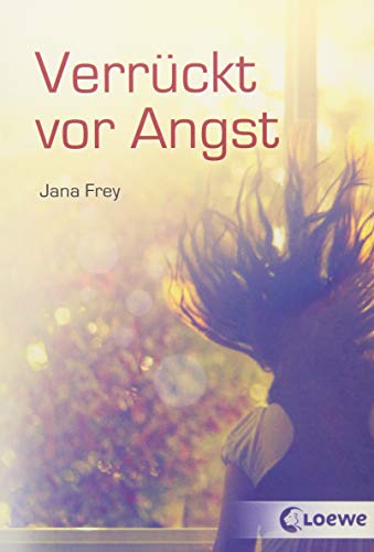 Verrückt vor Angst
