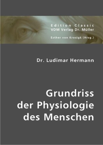 Dr. Ludimar Hermann: Grundriss der Physiologie des Menschen