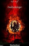 Drachenfeuer - Drachenkrieger Band 2