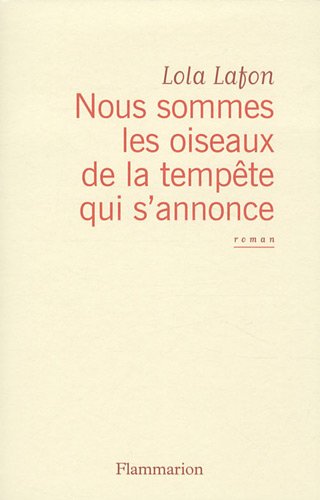couverture de : Nous sommes les oiseaux de la temp&ecirc;te qui s'annonce