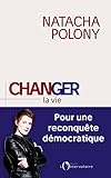 Changer la vie
