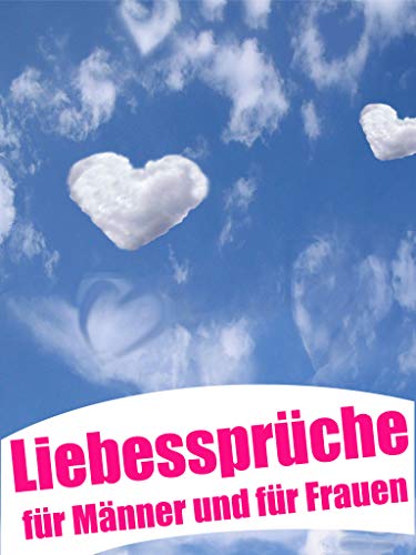 Liebessprüche Für Männer Und Für Frauen 52 Liebessprüche