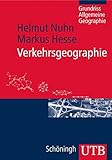 Image de Verkehrsgeographie (Grundriss Allgemeine Geographie, Band 2687)