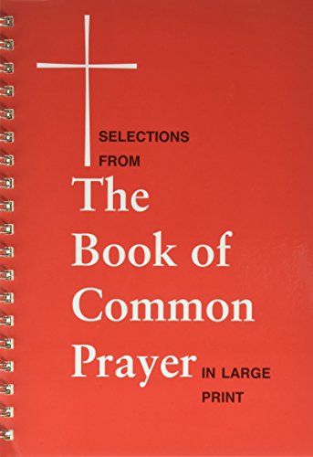 Selections from the Book of Common Prayer/Large Print livre