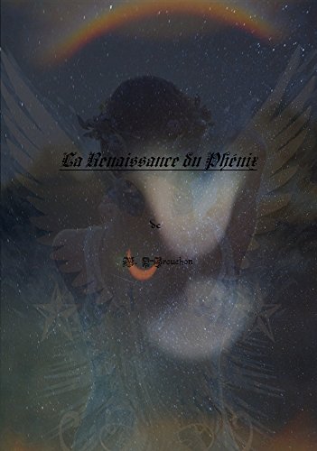 La Renaissance du Phénix: Retour en arrière (La Légende du Phénix t. 0) gratuit La Renaissance du Phénix: Retour en arrière (La Légende du Phénix t. 0) gratuit
