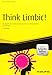 Think Limbic! - inkl. Arbeitshilfen online: Die Macht des Unbewussten nutzen für Management und Verkauf (Haufe Fachbuch) by 