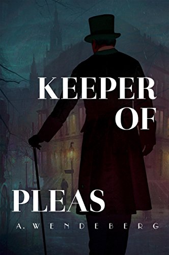 Download Keeper of Pleas: A Dark Victorian Crime Novel