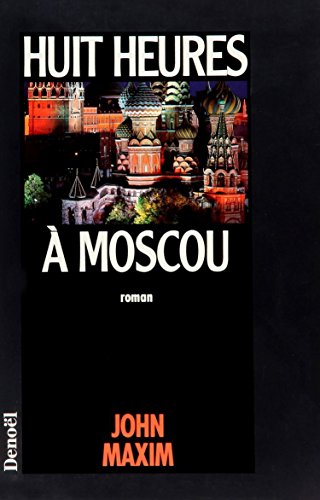 Huit heures à Moscou gratuit