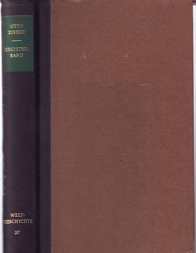Weltgeschichte. Buch 37 = Reg.-Bd. zu Buch 1 - 36
