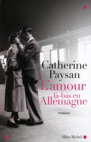 couverture de : L'Amour l&agrave;-bas en Allemagne