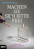 Cover zum Buch Machen Sie sich bitte frei: Entdecken...
