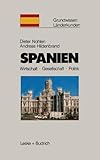 Spanien: Wirtschaft - Gesellschaft - Politik (Grundwissen - Länderkunden)