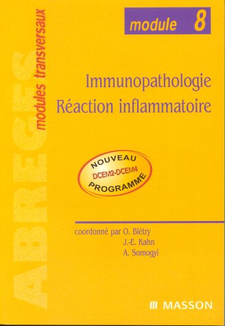 Module 8 : Immunopathologie-Réaction inflammatoire francais Module 8 : Immunopathologie-Réaction inflammatoire francais