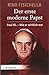 Der erste moderne Papst: Paul VI. - wie er wirklich war by