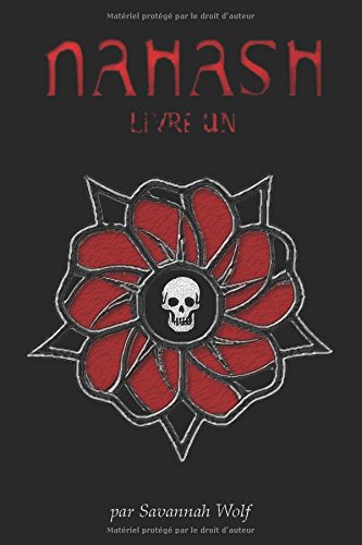 Nahash: Livre I Nahash: Livre I