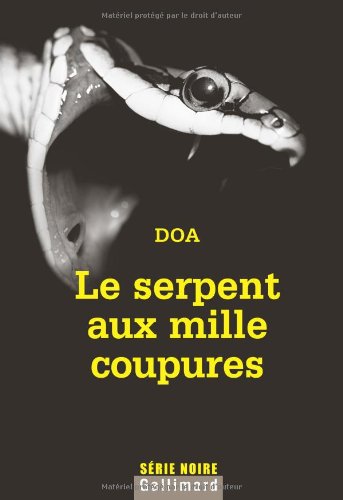 <a href="/node/30724">Le serpent aux mille coupures</a>