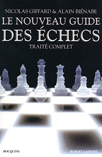 Lire des livres gratuits en ligne sans téléchargement Le Nouveau Guide des échecs by author 2221110137 MOBI