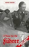 I Flew for the Fuhrer: Story of a German Airman (Greenhill Military Paperback S.) by Heinz Knoke