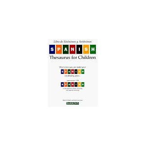 Libro de Sinonimos Y Antonimos/ Spanish Thesaurus for Children