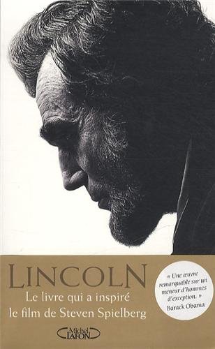 Abraham Lincoln, l'homme qui rêva l'Amérique