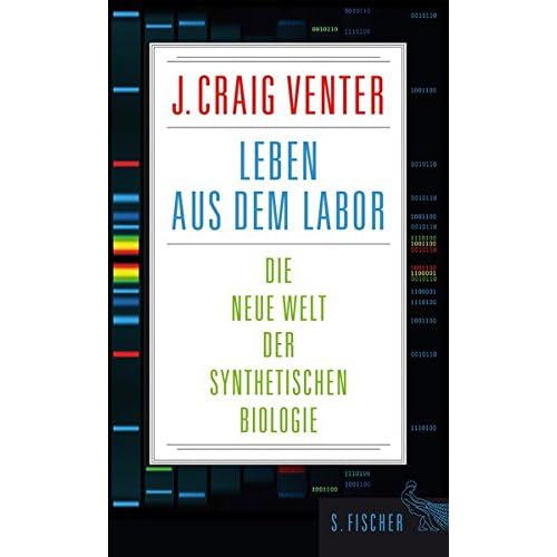 [PDF] Leben aus dem Labor: Die neue Welt der synthetischen Biologie KOSTENLOS DOWNLOAD