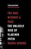 Image de The Man Without a Face: The Unlikely Rise of Vladmir Putin