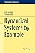 Produktbild Dynamical Systems by Example (Problem Books in Mathematics)