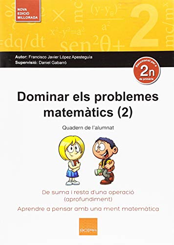 Dominar els problemes matemàtics (2): De suma i resta d'una operació (aprofundiment)