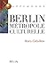 Berlin, métropole culturelle